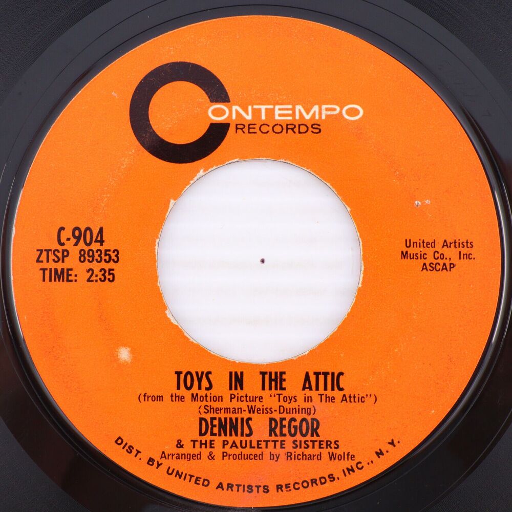 Dennis Regor & The Paulette Sisters – Toys In The Attic 1963 45rpm Record C-904